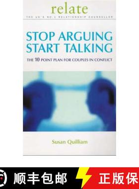 【3-4周达】Stop Arguing, Start Talking : The 10 Point Plan for Couples in Conflict [9780091856694]