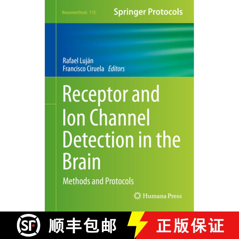 【3-4周达】Receptor and Ion Channel Detection in the Brain: Methods and Protocols [9781493930630]