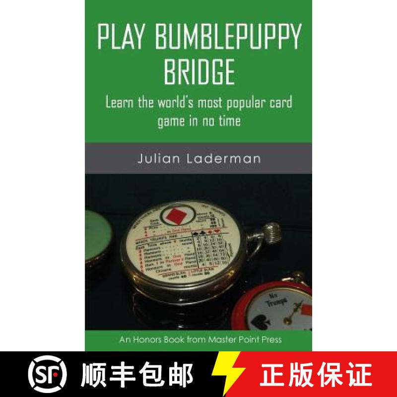 【2-3周达】Play Bumblepuppy Bridge: Learn the world's most popular game in no time [9781771401739]
