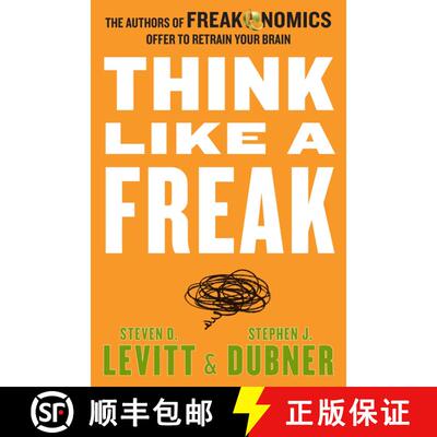 【3-4周达】Think Like a Freak: The Authors of Freakonomics Offer to Retrain Your Brain [9780062295927]