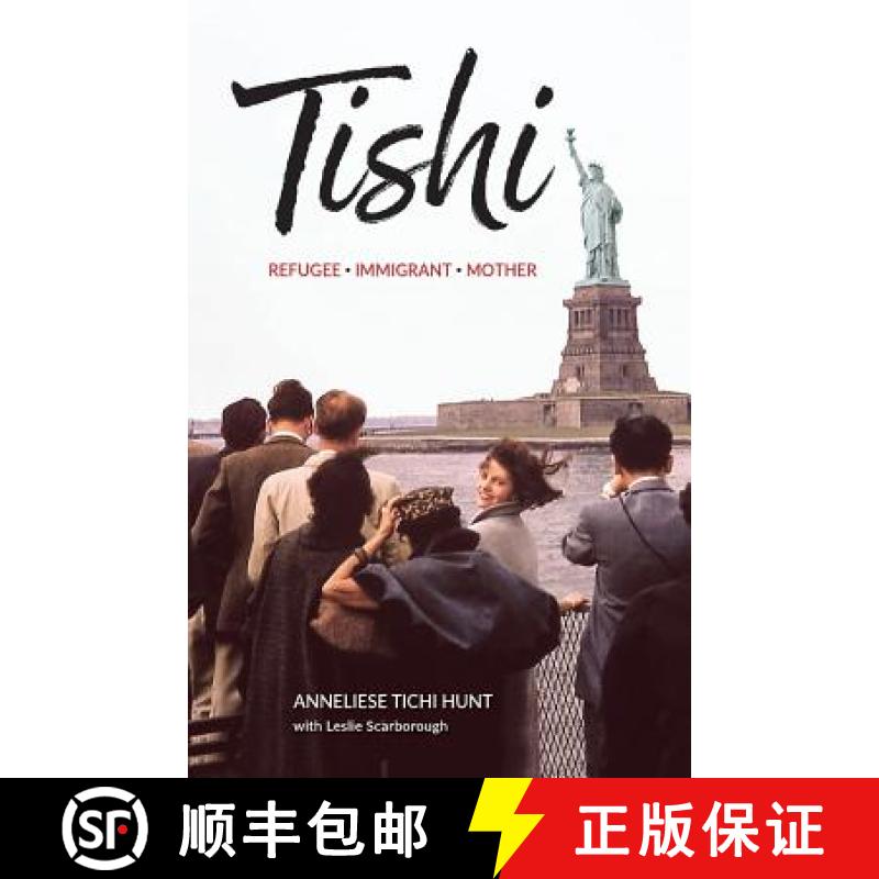 【2-3周达】Tishi: Refugee, Mother, Immigrant [9781948543330]