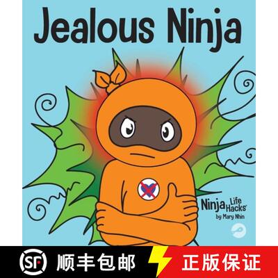 【3-4周达】精装 Jealous Ninja : A Social, Emotional Children's Book About Helping Kid Cope with Jealo... [9781637312131]