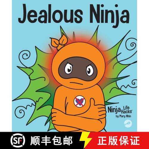 【3-4周达】精装 Jealous Ninja : A Social, Emotional Children's Book About Helping Kid Cope with Jealo... [9781637312131]