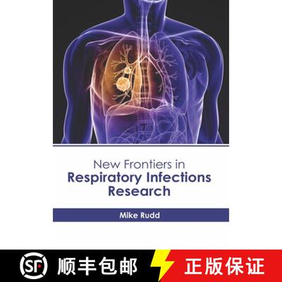 【3-4周达】New Frontiers in Respiratory Infections Research [9781632417558]