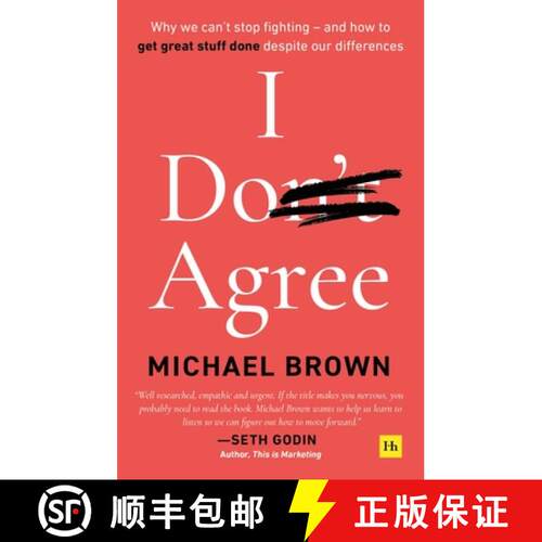 【3-4周达】I Don't Agree: Why we can't stop fighting - and how to get great stuff done despite our di... [9780857197658]