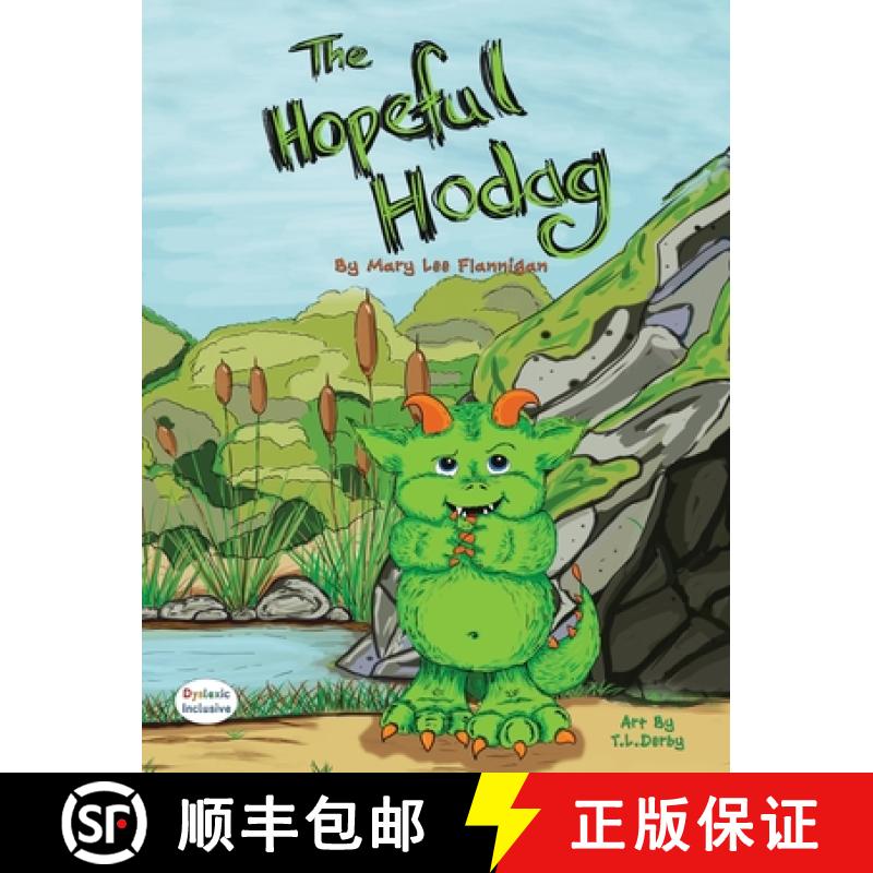预订 The Hopeful Hodag: Dyslexic Inclusive [9781643723990]