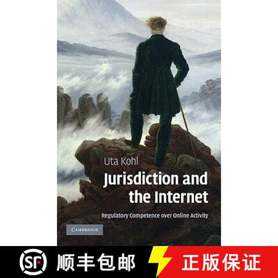 【3-4周达】精装 Jurisdiction and the Internet: Regulatory Competence Over Online Activity [9780521843805]