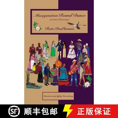 【3-4周达】Miscegenation Round Dance: poèmes historiques [9781732393585]