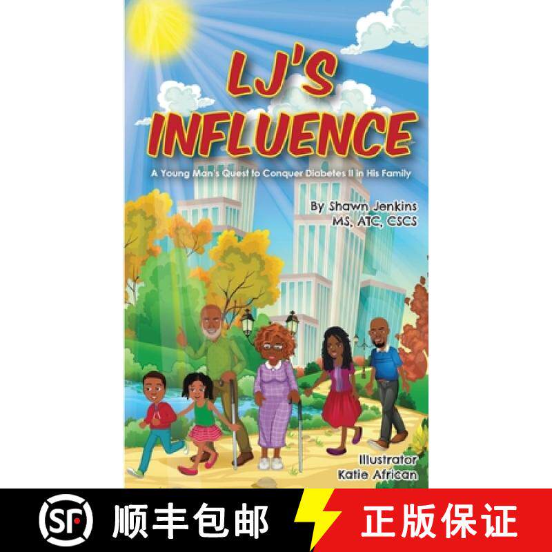 预订 LJ's Influence: A Young Man's Quest to Conquer Diabetes II in His Family [9798869266552]