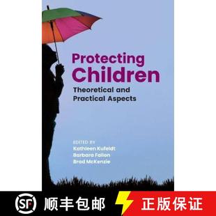 【3-4周达】Protecting Children: Theoretical and Practical Aspects [9781773382555]