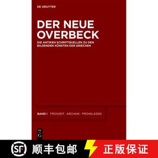 Die Der Overbeck Griechen 预订 nsten Antiken Neue Bildenden Den Schriftquellen 9783110182330