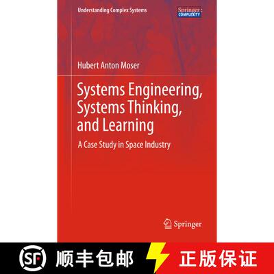 【3-4周达】Systems Engineering, Systems Thinking, and Learning : A Case Study in Space Industry [9783319038940]