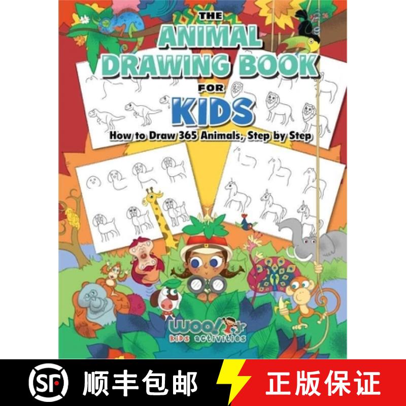 【3-4周达】The Animal Drawing Book for Kids : How to Draw 365 Animals Step by Step (Art for Kids) [9781642506396]