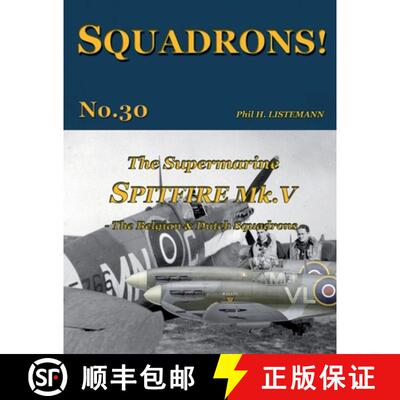【3-4周达】The Supermarine Spitfire Mk. V: The Belgian & Dutch Squadrons [9791096490349]