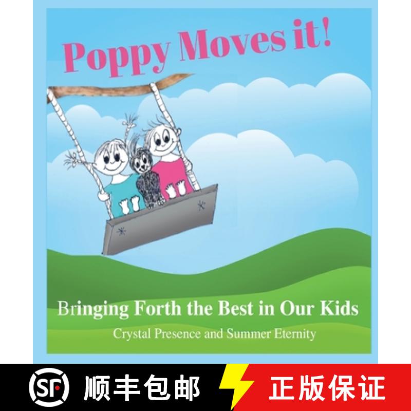 【3-4周达】Poppy Moves It: Bringing Forth the Best in our Kids [9781088035986]