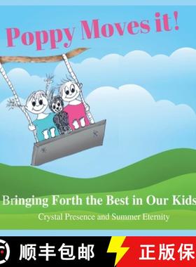【3-4周达】Poppy Moves It: Bringing Forth the Best in our Kids [9781088035986]