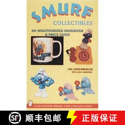 【3-4周达】Smurf Collectibles: A Handbook and Price Guide: A Handbook & Price Guide [9780764300318]