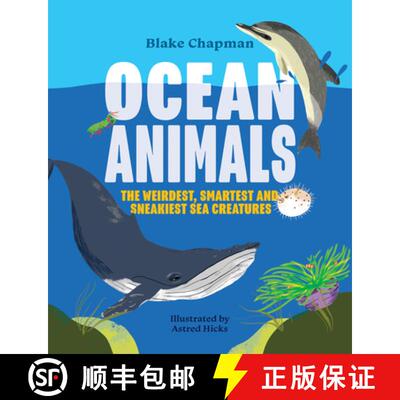 【3-4周达】Ocean Animals: The Weirdest, Smartest and Sneakiest Sea Creatures [9781486311415]