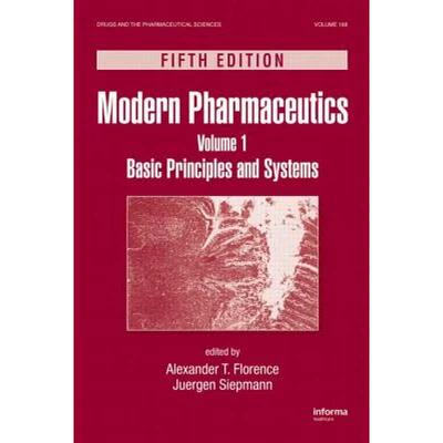 【4周达】Modern Pharmaceutics Volume 1: Basic Principles and Systems, Fifth Edition [9781420065640]