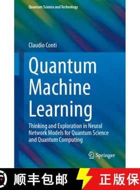 【3-4周达】Quantum Machine Learning : Thinking and Exploration in Neural Network Models for Quantum S... [9783031442254]