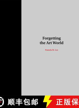 【3-4周达】Forgetting the Art World [9780262534468]