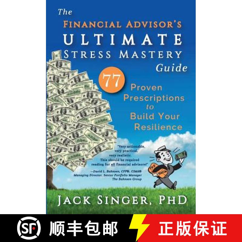 【3-4周达】The Financial Advisor's Ultimate Stress Mastery Guide: 77 Proven Prescriptions to Build Yo... [9780970069443]