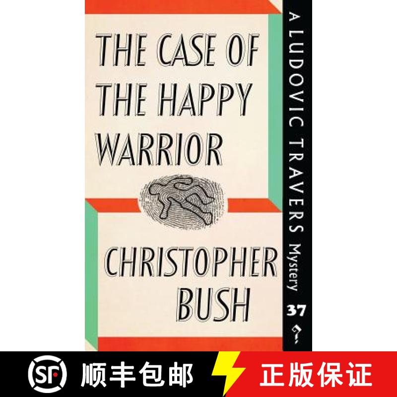 【3-4周达】The Case of the Happy Warrior: A Ludovic Travers Mystery [9781913054090]