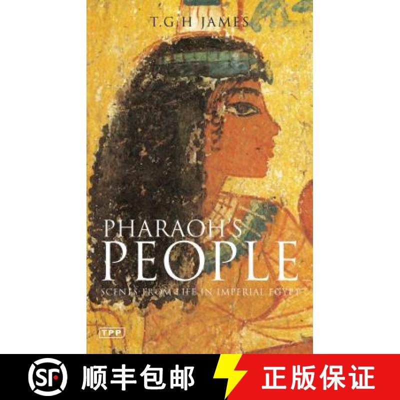 【3-4周达】Pharaoh's People: Scenes from Life in Imperial Egypt [9781845113353]