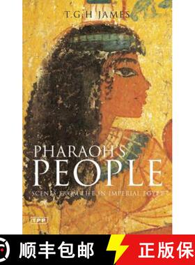 预订 Pharaoh's People: Scenes from Life in Imperial Egypt [9781845113353]