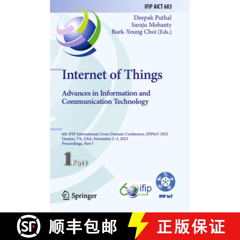 【3-4周达】Internet of Things. Advances in Information and Communication Technology: 6th IFIP Interna... [9783031458804]