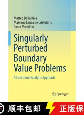 【3-4周达】Singularly Perturbed Boundary Value Problems : A Functional Analytic Approach [9783030762612]