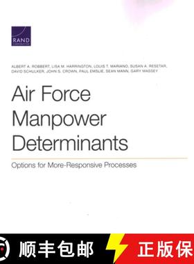 【3-4周达】Air Force Manpower Determinants: Options for More-Responsive Processes [9781977404848]