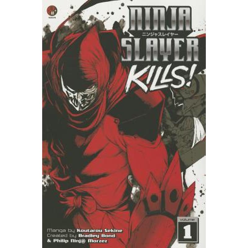 预订 ninja slayer kills, volume 1 [9781632360861]