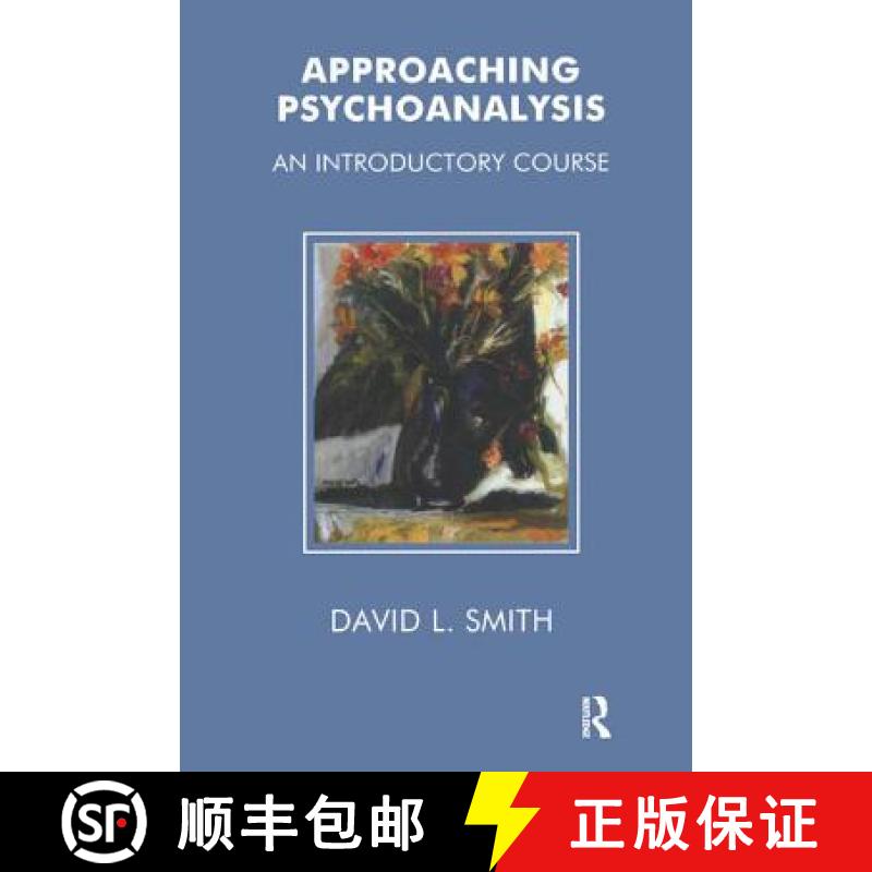 【2-3周达】Approaching Psychoanalysis : An Introductory Course [9781855751576]