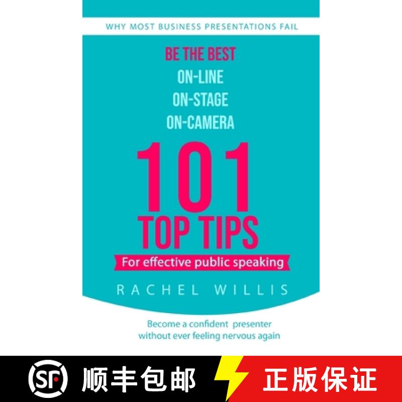 【2-3周达】101 Top Tips for Effective Public Speaking: Be the Best On-line; On-Stage; On-Camera [9781802270778]