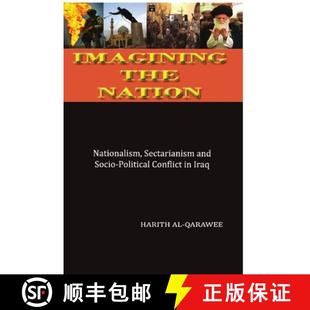 Nation 9781326482602 Political Imagining the Conflict Sectarianism Nationalism Iraq 预订 and Socio