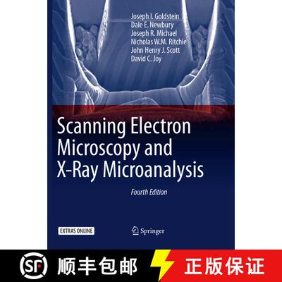 【3-4周达】Scanning Electron Microscopy and X-Ray Microanalysis (Fourth Edition 2018) [9781493982691]