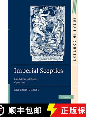 【3-4周达】Imperial Sceptics: British Critics of Empire, 1850–1920 - Imperial Sceptics: British Crit... [9780521199544]