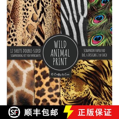 【3-4周达】Wild Animal Print Scrapbook Paper Pad 8x8 Scrapbooking Kit for Papercrafts, Cardmaking, Pr... [9781951373542]