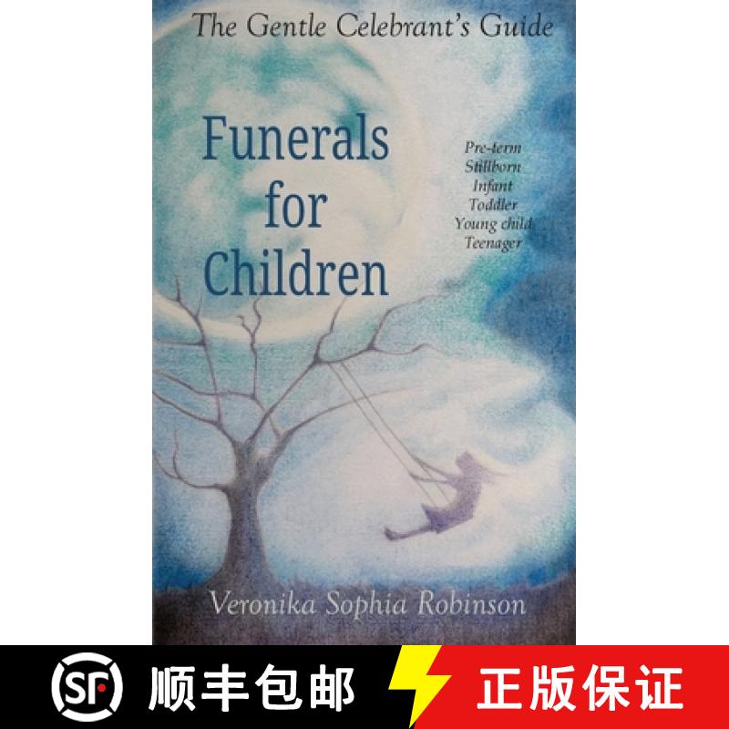 【2-3周达】The Gentle Celebrant's Guide: Funerals For Children [9781738532407]