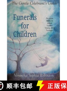 【3-4周达】The Gentle Celebrant's Guide: Funerals For Children [9781738532407]