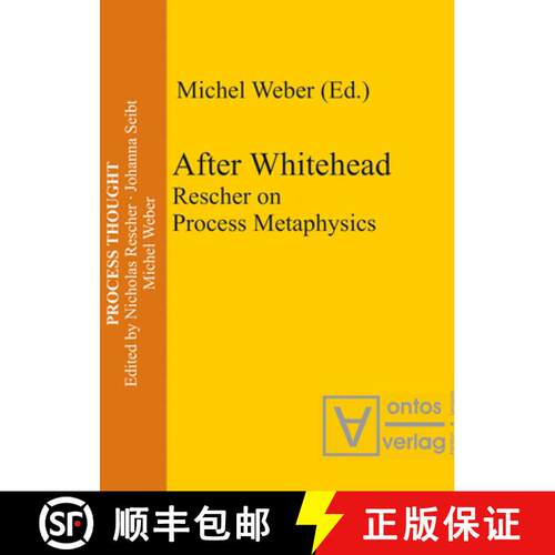 【3-4周达】精装 After Whitehead – Rescher on Process Metaphysics [9783110327939]