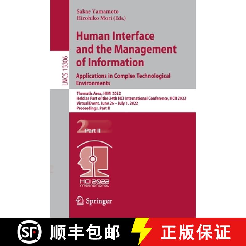 【3-4周达】Human Interface and the Management of Information: Applications in Complex Technological E... [9783031065088]