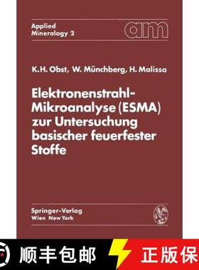 【3-4周达】Elektronenstrahl-Mikroanalyse (Esma) Zur Untersuchung Basischer Feuerfester Stoffe [9783709182758]