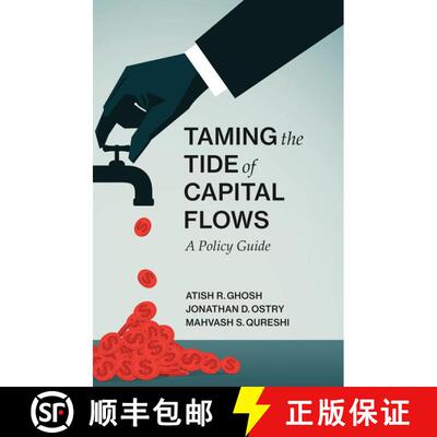 【3-4周达】精装 Taming the Tide of Capital Flows – A Policy Guide [9780262037167]