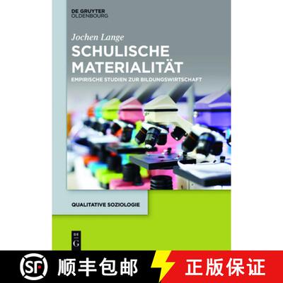【3-4周达】精装 Schulische Materialität – Empirische Studien zur Bildungswirtschaft [9783110519402]