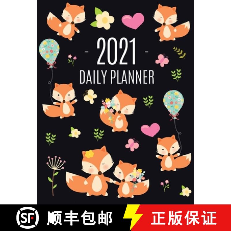 【2-3周达】Red Fox Planner 2021: Funny Animal Planner Calendar Organizer - Artistic January - Decembe... [9781970177299]