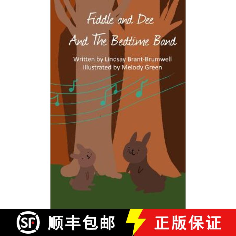 【3-4周达】Fiddle and Dee and the Bedtime Band [9780993622625]
