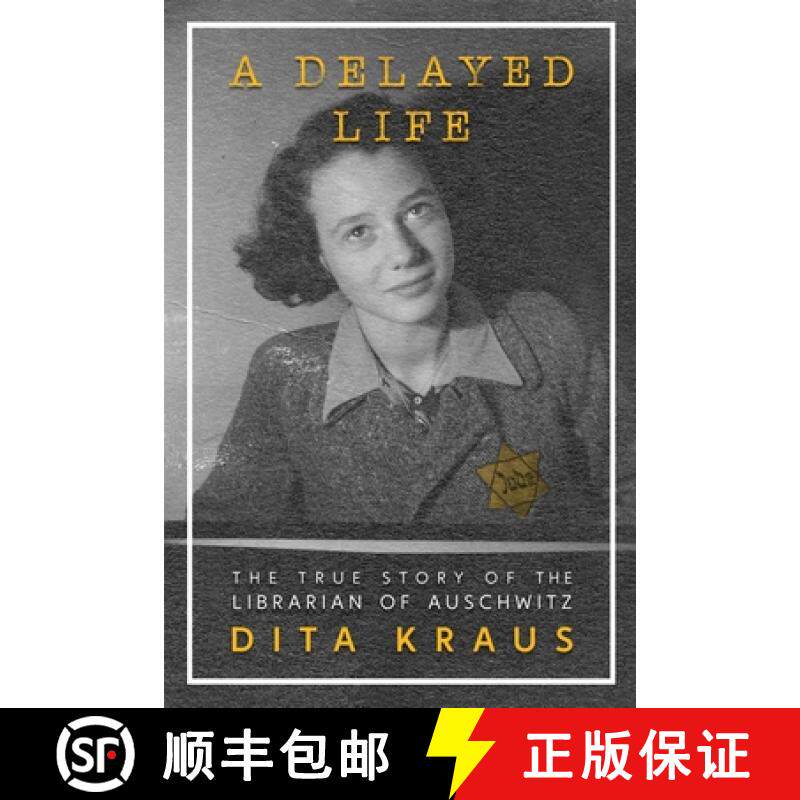 【3-4周达】A Delayed Life: The True Story of the Librarian of Auschwitz [9781250821270]