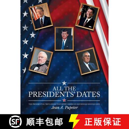 【3-4周达】All the Presidents' Dates: The Presidential Trivia Book That Every American Household Shou... [9781970617092]